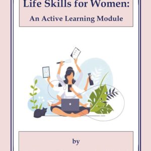 Life Skills for Women: An Active Learning Module