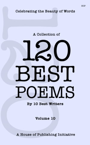 120 Best Poems by 10 Best Writers | Volume 10