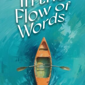 In the Flow of Words