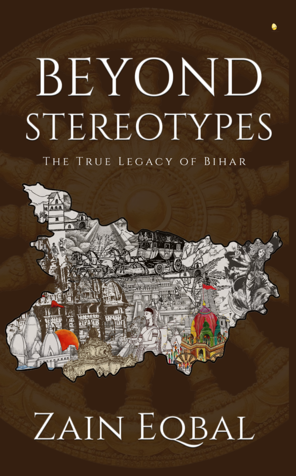 Beyond Stereotypes: The True Legacy of Bihar