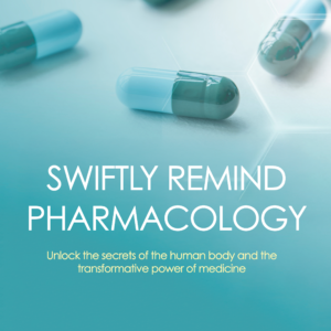 Swiftly remind Pharmacology