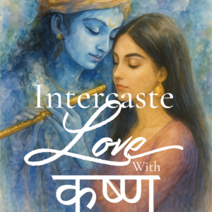 Intercaste Love with Krishn