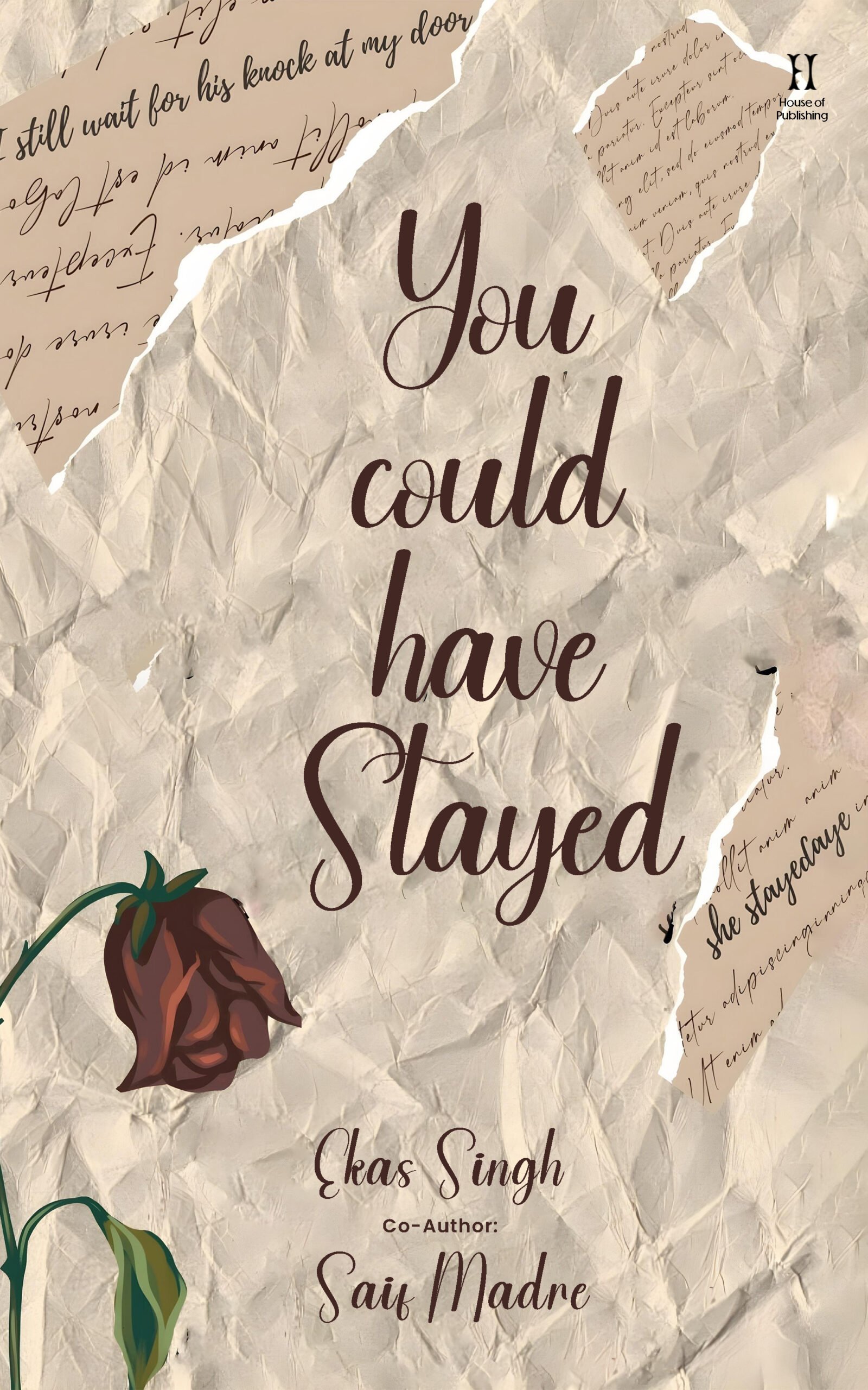 You could have stayed