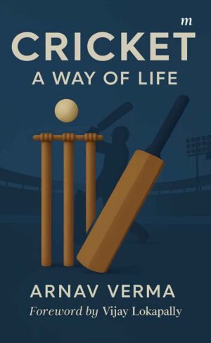 Cricket: A Way of Life