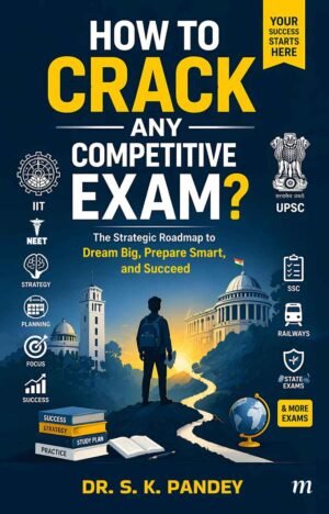 How to Crack any Competitive Exam?
