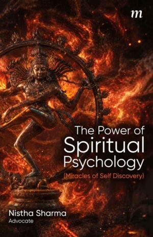 The Power of Spiritual Psychology (Miracles of Self Discovery)