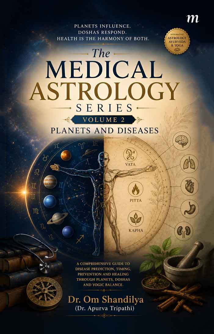 The Medical Astrology Series - Volume 2: Planets and Diseases